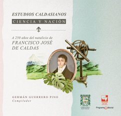 Estudios Caldacianos Ciencia y nación (eBook, PDF) - Guerrero Pino, Germán