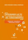 Integrando las TIC a la escuela de la sociedad del conocimiento (eBook, PDF)