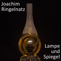 Lampe und Spiegel (MP3-Download) - Ringelnatz, Joachim