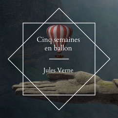 Cinq semaines en ballon (MP3-Download) - Verne, Jules