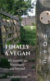 Finally a Vegan: My Journey to Veganuary and Beyond (eBook, ePUB)