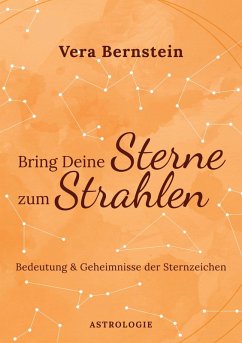 Bring Deine Sterne zum Strahlen (eBook, ePUB)