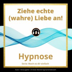 Ziehe echte (wahre) Liebe an! (MP3-Download) - Blümel, Christian