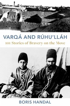 Varqá and Rúhu'lláh (eBook, ePUB) - Handal, Boris
