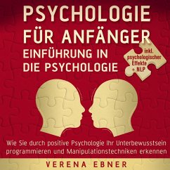 Psychologie für Anfänger - Einführung in die Psychologie (MP3-Download) - Ebner, Verena