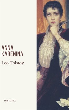 Anna Karenina (eBook, ePUB) - Tolstoy, Leo; Classics, Moon