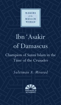 Ibn 'Asakir of Damascus (eBook, ePUB) - Mourad, Suleiman A.