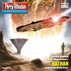 NATHAN / Perry Rhodan-Zyklus &quote;Mythos&quote; Bd.3093 (MP3-Download)