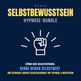 Hypnose-Bundle: Hohes Selbstbewusstsein (MP3-Download)