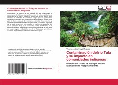 Contaminación del río Tula y su impacto en comunidades indígenas