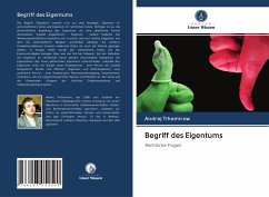 Begriff des Eigentums - Tihomirow, Andrej