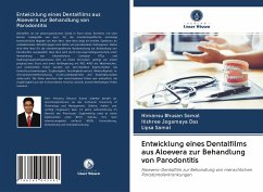 Entwicklung eines Dentalfilms aus Aloevera zur Behandlung von Parodontitis - Samal, Himansu Bhusan;Das, Itishree Jogamaya;Samal, Lipsa