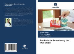 Prothetische Betrachtung der Implantate - Yadav, Nisha;Bhardwaj, Amit;Sheokand, Vidushi