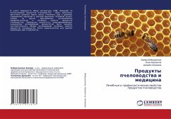 Produkty pchelowodstwa i medicina - Babadzhanowa, Zamira;Karomatow, Inom;Halimowa, Dilrabo