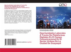 Oportunidades Laborales A Travès De Plataformas Digitales En El Campo Comunicacional En El Sector Urdesa De La Ciudad De Guayaquil