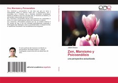 Zen, Marxismo y Psicoanálisis - Orozco, Julián