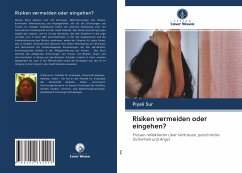 Risiken vermeiden oder eingehen? - Sur, Piyali Risiken vermeiden oder eingehen? - Sur, Piyali