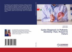 Caries Diagnosis in Pediatric Dentistry- Past, Present & Future