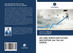 ADI UND WIRTSCHAFTLICHES WACHSTUM: Der Fall der UEMOA - MESSAN, Abraham;MBAYE, Fatou Laye