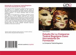 Estudio De La Comparsa Teatral Bogotana Como Herramienta De Formación - Jiménez, Camilo