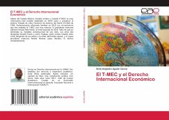 El T-MEC y el Derecho Internacional Económico - Aguilar García, René Alejandro