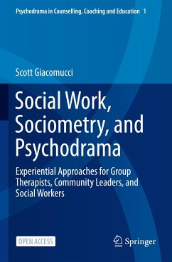Social Work, Sociometry, and Psychodrama - Giacomucci, Scott