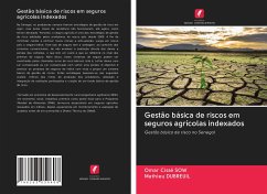 Gestão básica de riscos em seguros agrícolas indexados - SOW, Omar Cissé;DUBREUIL, Mathieu