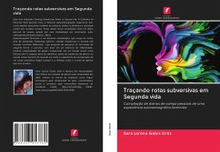 Traçando rotas subversivas em Segunda vida - Galvis Ortiz, Sara Lorena
