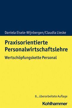 Praxisorientierte Personalwirtschaftslehre - Eisele-Wijnbergen, Daniela;Lieske, Claudia