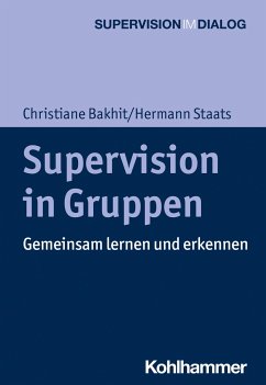 Supervision in Gruppen - Bakhit, Christiane;Staats, Hermann