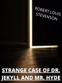 The Strange Case Of Dr. Jekyll And Mr. Hyde (eBook, ePUB)