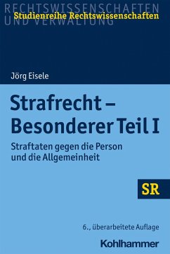 Strafrecht - Besonderer Teil I - Eisele, Jörg
