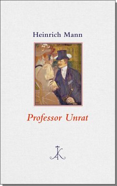 Professor Unrat - Mann, Heinrich