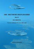 Die deutsche Seefliegerei Buch II