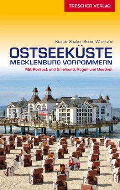 TRESCHER Reiseführer Ostseeküste Mecklenburg-Vorpommern - Bernd Wurlitzer;Kerstin Sucher