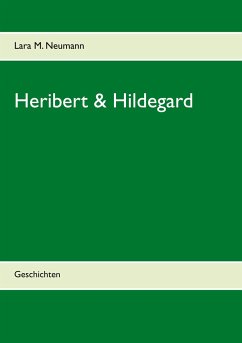 Heribert & Hildegard - Neumann, Lara M.