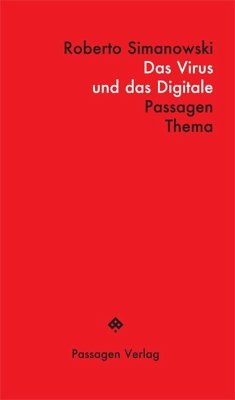 Das Virus und das Digitale - Simanowski, Roberto