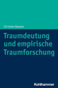 Traumdeutung und empirische Traumforschung - Roesler, Christian