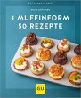 1 Muffinform - 50 Rezepte - Bild 1