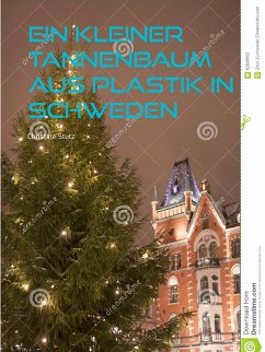 Ein kleiner Tannenbaum aus Plastik in Schweden (eBook, ePUB)
