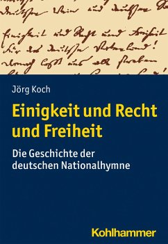 Einigkeit und Recht und Freiheit - Koch, Jörg