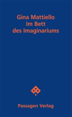 Im Bett des Imaginariums - Mattiello, Gina