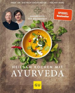 Heilsam kochen mit Ayurveda - Grönemeyer, Dietrich;Mehl, Volker