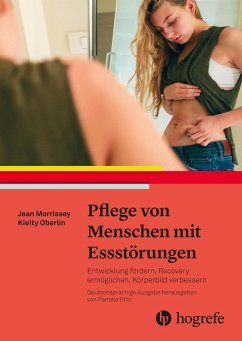 Pflege von Menschen mit Essstörungen - Morrissey, Jean;Oberlin, Kielty