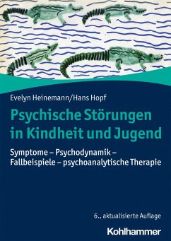 Psychische Störungen in Kindheit und Jugend - Heinemann, Evelyn;Hopf, Hans