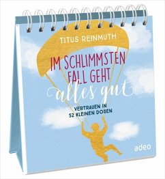 Im schlimmsten Fall geht alles gut - Im schlimmsten Fall geht alles gut - Aufstellbuch