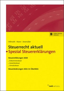 Steuerrecht aktuell Spezial Steuererklärungen 2020 - Hillmoth, Bernhard;Mann, Peter;Anemüller, Christian