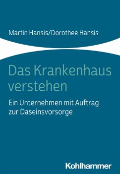 Das Krankenhaus verstehen - Hansis, Martin;Hansis, Dorothee