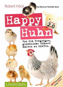 Happy Huhn. Edition 2.0 - Höck, Robert