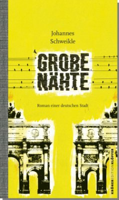 Grobe Nähte - Schweikle, Johannes